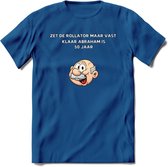 Zet de rollator maar vast klaar T-Shirt | Grappig Abraham 50 Jaar Verjaardag Kleding Cadeau | Dames – Heren - Donker Blauw - 3XL