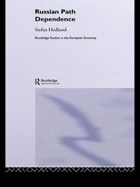 Routledge Studies in the European Economy - Russian Path Dependence