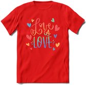 Love Is Love | Pride T-Shirt | Grappig LHBTIQ+ / LGBTQ / Gay / Homo / Lesbi Cadeau Shirt | Dames - Heren - Unisex | Tshirt Kleding Kado | - Rood - XXL