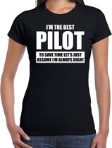I'm the best pilot - always right t-shirt zwart dames - Cadeau verjaardag piloot - kado piloten L
