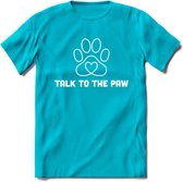 Talk To The Paw - Katten T-Shirt Kleding Cadeau | Dames - Heren - Unisex | Kat / Dieren shirt | Grappig Verjaardag kado | Tshirt Met Print | - Blauw - M