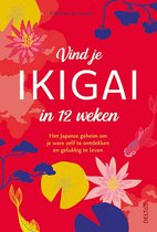 Vind je ikigai in 12 weken