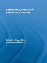 Routledge Advances in Sociology - Feminism, Domesticity and Popular Culture