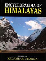 Encyclopaedia of Himalayas (Central Himalayas)