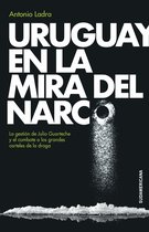 Uruguay en la mira del narco