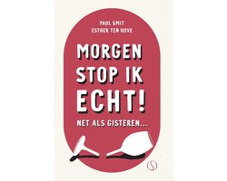 Morgen stop ik echt!