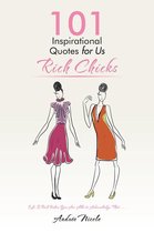 101 Inspirational Quotes for Us Rich Chicks