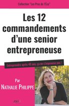 Les Pros de l'Eco 2 - Les 12 commandements d'une senior entrepreneuse