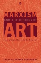 Marxism and Culture - Marxism and the History of Art
