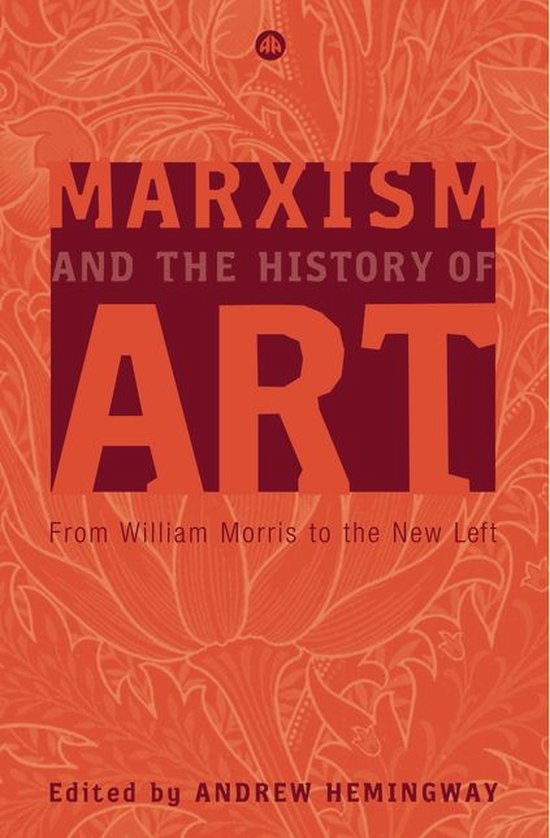 Marxism and Culture Marxism and the History of Art (ebook), Andrew