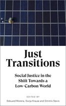 Just Transitions Social Justice in the Shift Towards a LowCarbon World