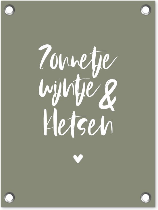 Tuinposter - Zomer - Zon - Wijn - Groen - Tuin - Quotes - Spreuken - Zonnetje, wijntje & kletsen - 30x40 cm - Tuindoek