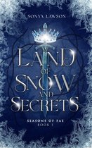 Seasons of Fae 1 - Land of Snow and Secrets