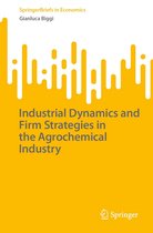 SpringerBriefs in Economics - Industrial Dynamics and Firm Strategies in the Agrochemical Industry