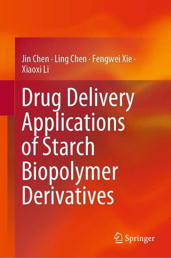 Drug Delivery Applications of Starch Biopolymer Derivatives - cover