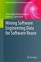 Advanced Information and Knowledge Processing - Mining Software Engineering Data for Software Reuse