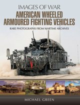 Images of War - American Wheeled Armoured Fighting Vehicles