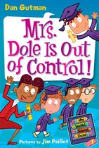 My Weird School Daze 1 - My Weird School Daze #1: Mrs. Dole Is Out of Control!
