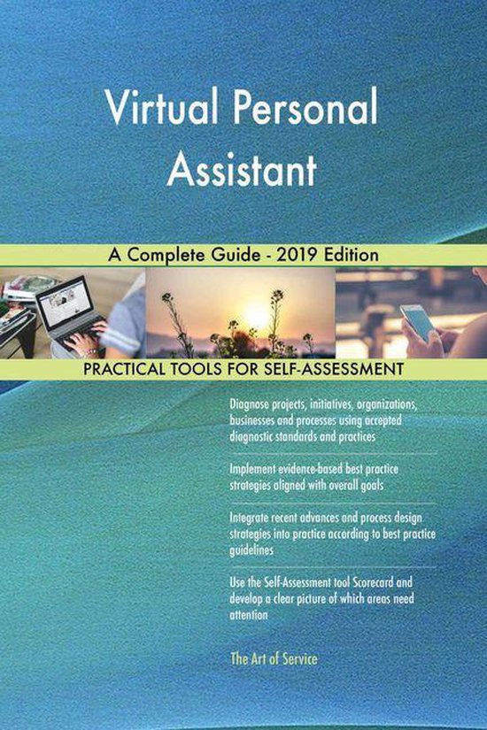 Virtual Personal Assistant A Complete Guide - 2019 Edition