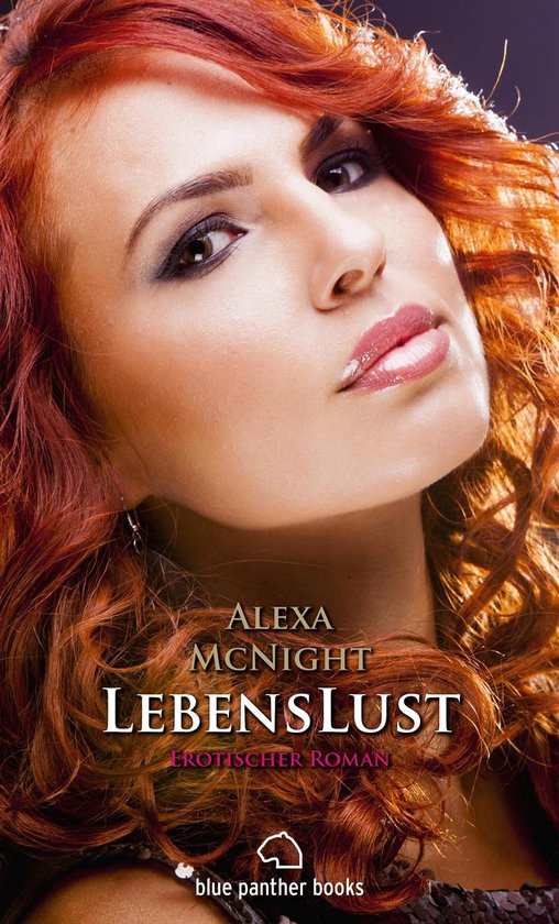 Erotik Romane LebensLust Erotischer Roman (ebook), Alexa Mcnight
