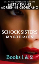 Schock Sisters Mystery Series - Schock Sisters Mysteries Box Set, Books 1 & 2