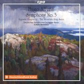 Hugo Alfven: Complete Symphonies. Vol. 2 - Symphony No. 3 / Uppsala Rhapsody / The Mountain King Suite