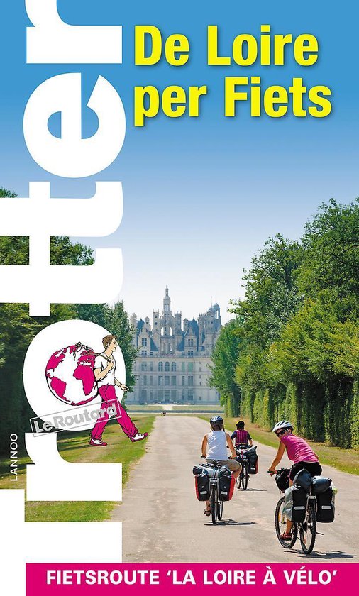Trotter  -   De Loire per fiets