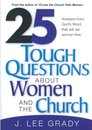 25 Tough Question About Women and the Church
