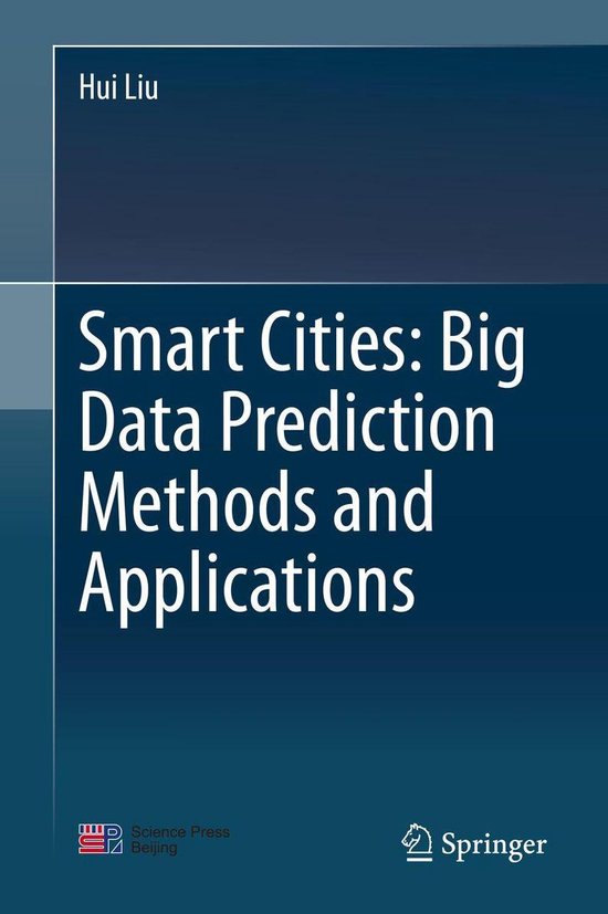Smart Cities: Big Data Prediction Methods and Applications - cover