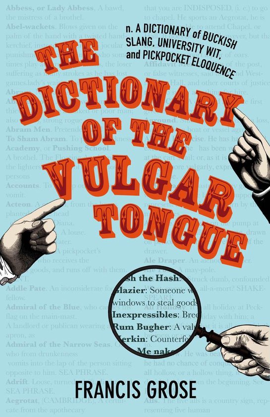 The Dictionary of the Vulgar Tongue - cover