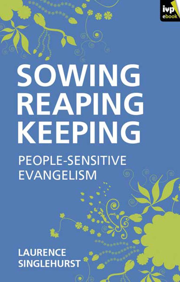 Sowing reaping keeping - Laurence Singlehurst