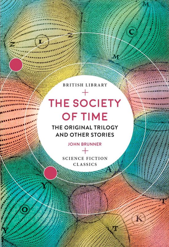The Society of Time The Original Trilogy and Other Stories British Library Science Fiction Classics