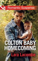 The Coltons of Texas 3 - Colton Baby Homecoming (The Coltons of Texas, Book 3) (Mills & Boon Romantic Suspense)