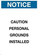 Sticker 'Notice: caution personal grounds installed', 210 x 148 mm (A5)