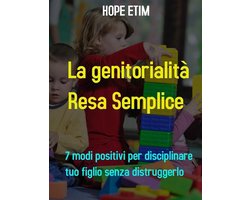 La Genitorialità Resa Semplice
