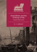 Britain and the World - Great Britain and the Unifying of Italy
