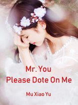 Volume 4 4 - Mr. You, Please Dote On Me