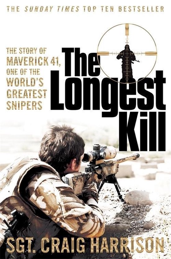 Boekomslag 'The Longest Kill' van Sgt. Craig Harrison. Een sluipschutter richt door een vizier. De tekst luidt 'The Sunday Times Top Ten Bestseller'.