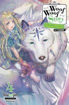 Woof Woof Story (light novel) 4 - Woof Woof Story: I Told You to Turn Me Into a Pampered Pooch, Not Fenrir!, Vol. 4 (light novel)