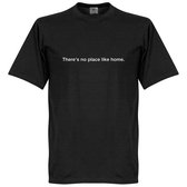 There's No Place Like Home T-Shirt - Zwart - 5XL