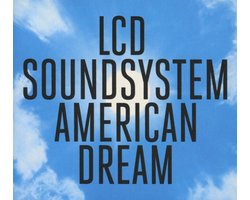 LCD Soundsystem - American Dream
