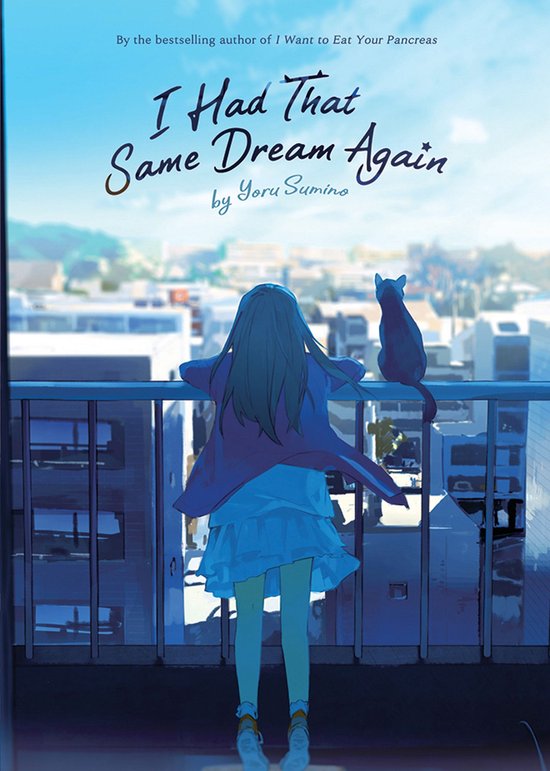 I Had The Same Dream Again I Had That Same Dream Again (Novel) (ebook), Yoru Sumino