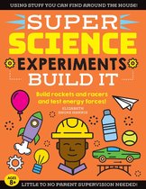 Super Science - SUPER Science Experiments: Build It