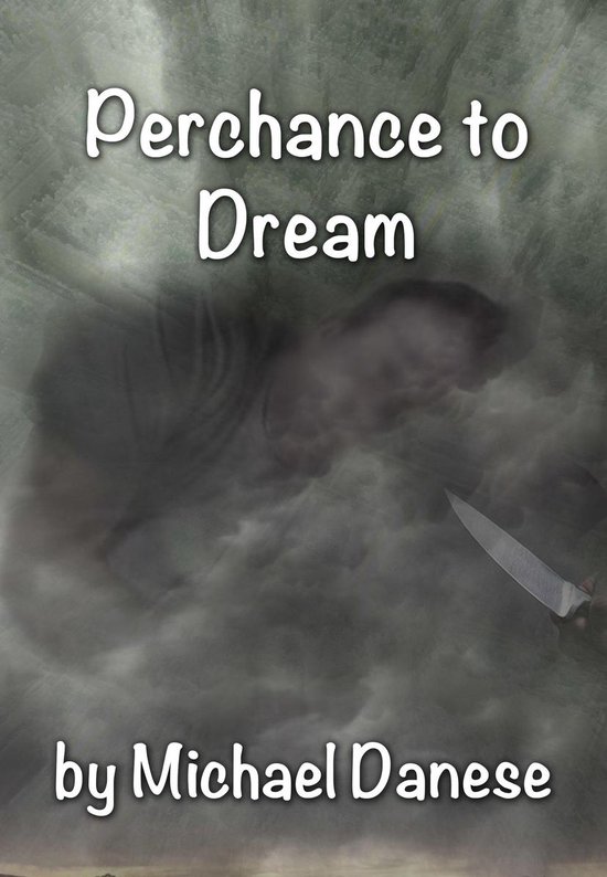 Perchance to Dream