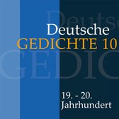 Deutsche Gedichte 10: 19. - 20. Jahrhundert