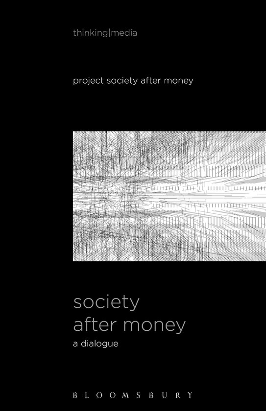 Thinking Media - Society After Money - cover