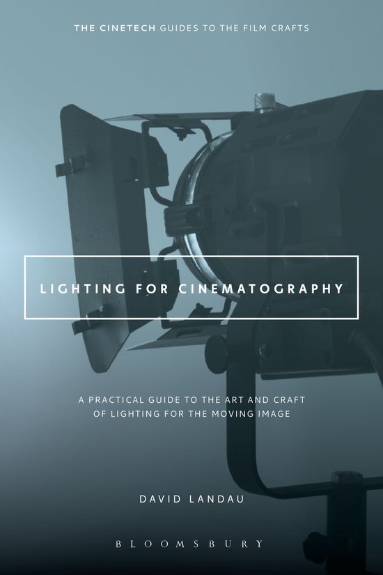 The CineTech Guides to the Film Crafts - Lighting for Cinema ... - cover