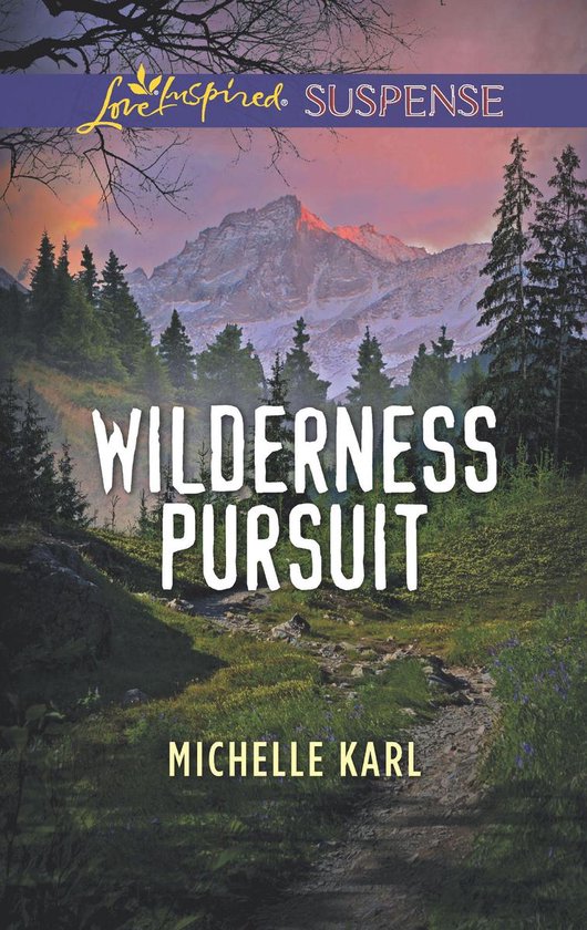 Mills & Boon Love Inspired Suspense - Wilderness Pursuit - cover