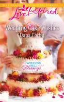 Wedding Cake Wishes (Mills & Boon Love Inspired) (Wedding Bell Blessings - Book 3)