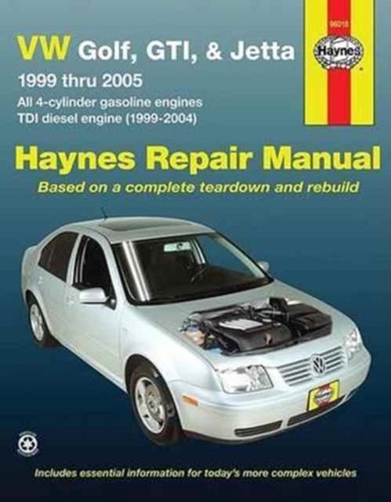 VW Golf, GTI, & Jetta, 1999 Thru 2005 Automotive Repair Manual